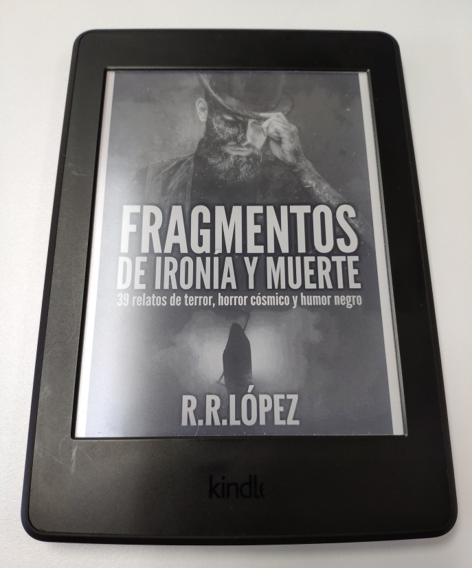 R.R. López, Fragmentos de ironía y muerte, relatos, terror, humor negro, Lovecraft